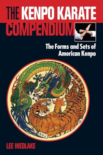 The Kenpo Karate Compendium The Forms and Sets of American Kenpo [Paperback]