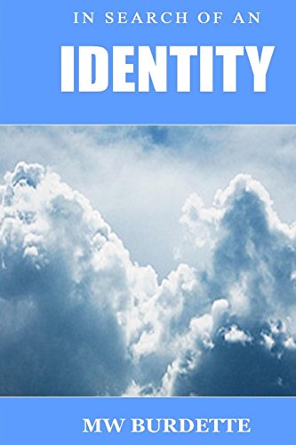 In Search Of An Identity (the Chronicles Of John Bremen) (volume 1) [Paperback]