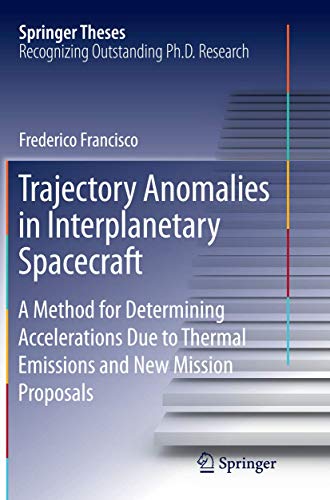 Trajectory Anomalies in Interplanetary Spacecraft A Method for Determining Acce [Paperback]