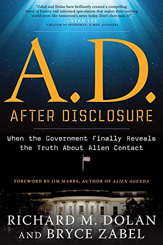 A.D. After Disclosure When The Government Finally Reveals The Truth About Alien [Paperback]