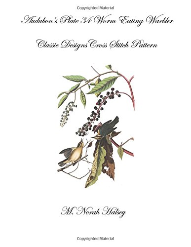 Audubon's Plate Plate 33 American Goldfinch  Classic Designs Cross Stitch Patte [Paperback]