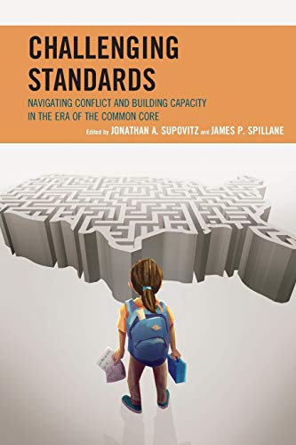 Challenging Standards Navigating Conflict and Building Capacity in the Era of t [Paperback]