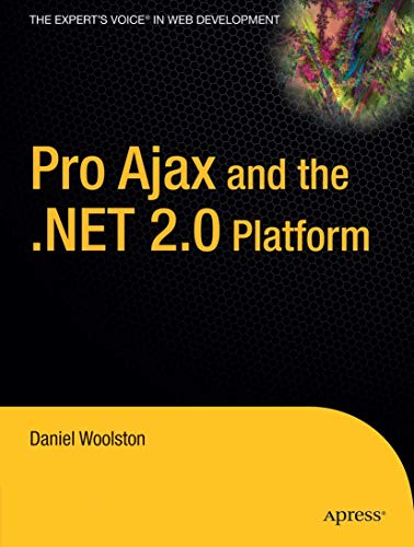 Pro Ajax and the .NET 2.0 Platform [Paperback]