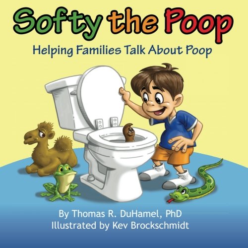Softy The Poop Helping Families Talk About Poop [Perfect Paperback]
