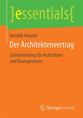 Der Architektenvertrag Schnelleinstieg fr Architekten und Bauingenieure [Paperback]