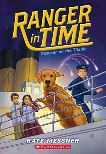Disaster on the Titanic (Ranger in Time 9) [Paperback]