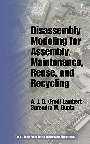 Disassembly Modeling for Assembly, Maintenance, Reuse and Recycling [Hardcover]