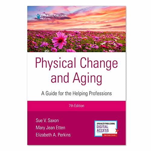 Physical Change and Aging, Seventh Edition A Guide for Helping Professions [Paperback]