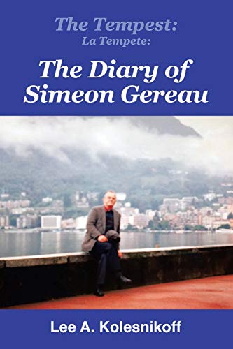 Tempest la Tempete  The Diary of Simeon Gereau [Paperback]