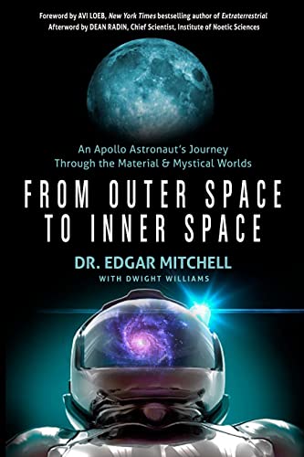 From Outer Space to Inner Space An Apollo Astronaut&39s Journey Through the M [Paperback]