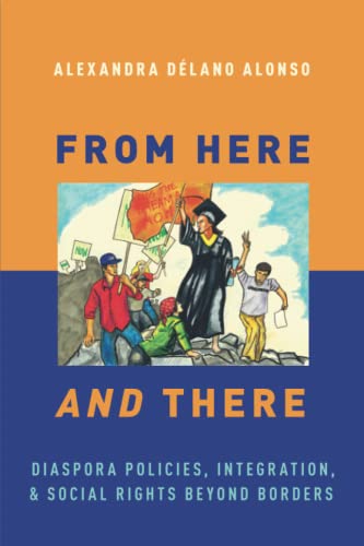 From Here and There: Diaspora Policies, Integration, and Social Rights Beyond Bo [Paperback]