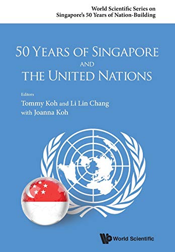 50 Years Of Singapore And The United Nations (world Scientific Series On Singapo [Paperback]