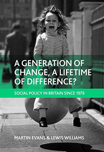 A generation of change, a lifetime of difference Social policy in Britain sinc [Hardcover]