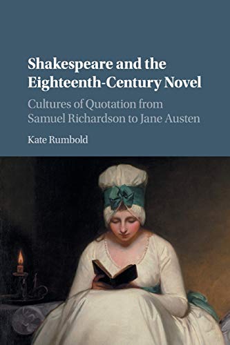 Shakespeare and the Eighteenth-Century Novel Cultures of Quotation from Samuel  [Paperback]