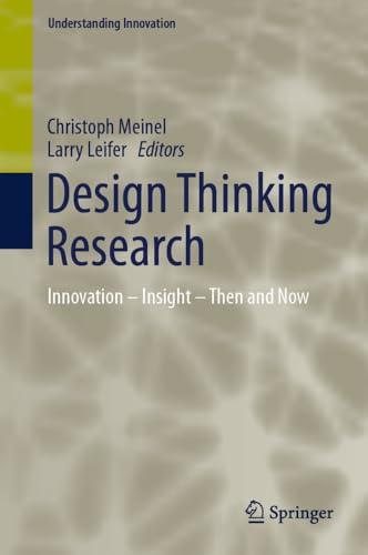 Design Thinking Research Innovation  Insight  Then and Now [Hardcover]