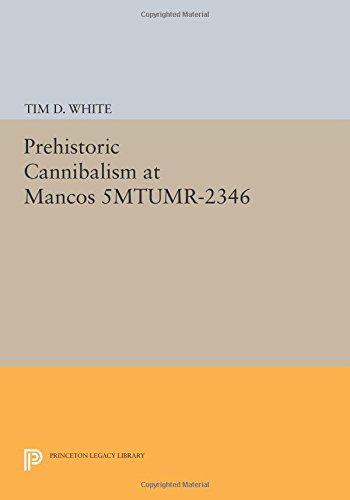 Prehistoric Cannibalism at Mancos 5MTUMR-2346 [Paperback]