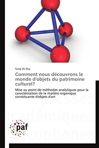 Comment Nous dcouvrons le Monde d'Objets du Patrimoine Culturel [Paperback]