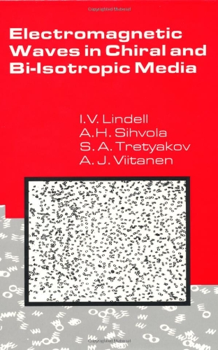 Electromagnetic Waves in Chiral and Bi-Isotropic Media [Hardcover]