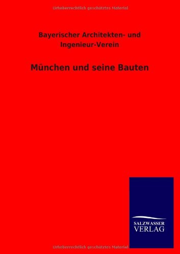 Mnchen und Seine Bauten [Paperback]