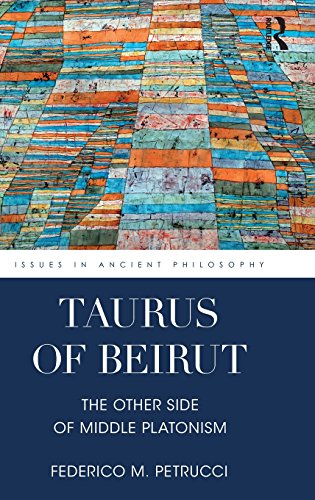 Taurus of Beirut  The Other Side of Middle Platonism [Hardcover]