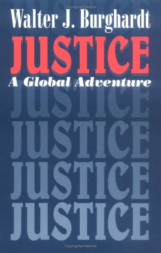 Justice A Global Adventure [Hardcover]