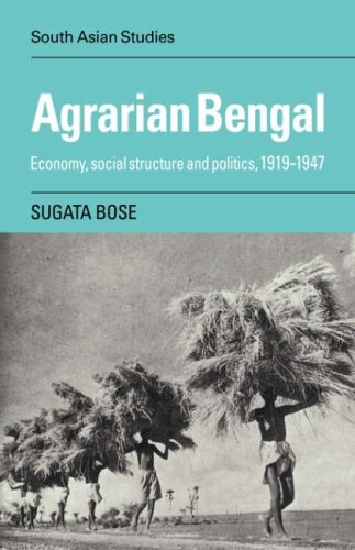 Agrarian Bengal Economy, Social Structure and Politics, 1919-1947 [Paperback]
