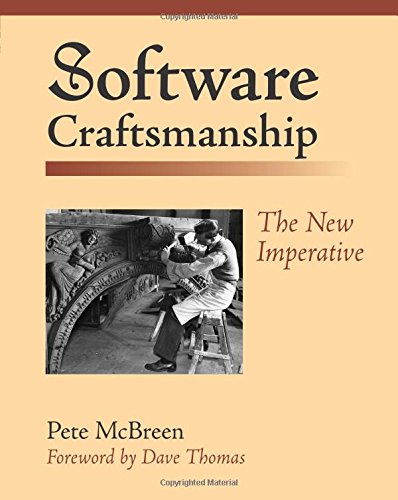 Software Craftsmanship The New Imperative [Paperback]