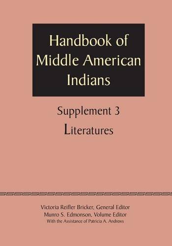 Supplement To The Handbook Of Middle American Indians, Volume 3 Literatures [Paperback]