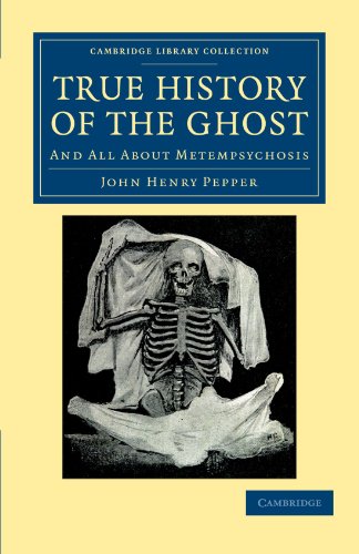 True History of the Ghost And All about Metempsychosis [Paperback]