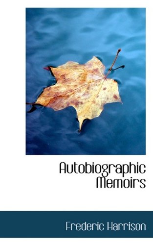 Autobiographic Memoirs [Paperback]