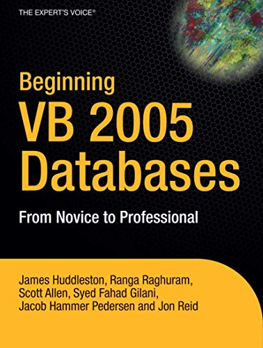 Beginning VB 2005 Databases From Novice to Professional [Paperback]