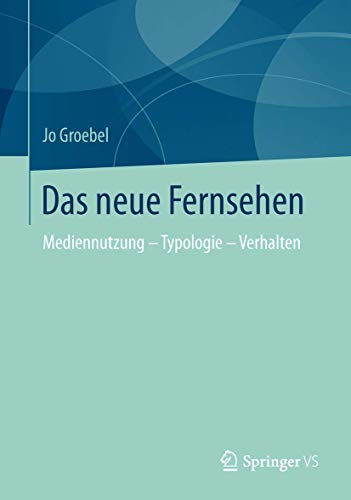 Das neue Fernsehen Mediennutzung - Typologie - Verhalten [Paperback]