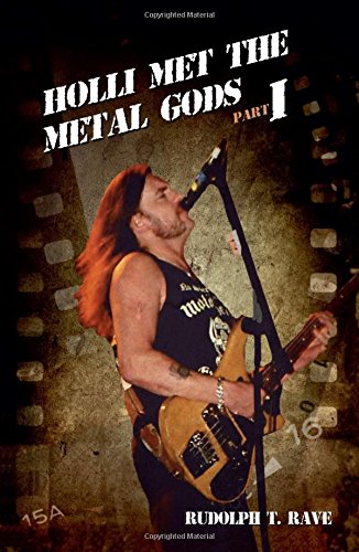 Holli Met The Metal Gods Part I [Hardcover]