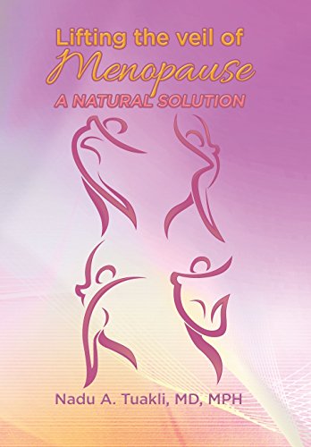 Lifting The Veil Of Menopause A Natural Solution [Hardcover]