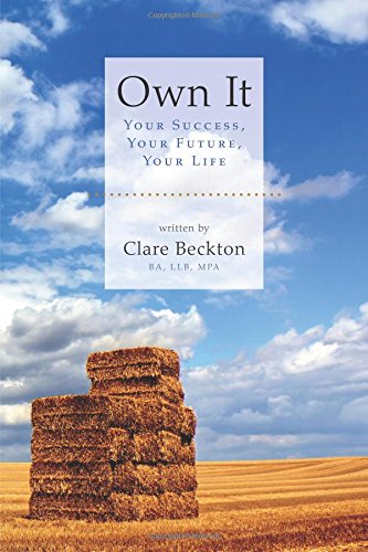 Own It - Your Success, Your Future, Your Life [Hardcover]