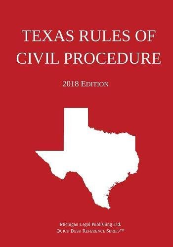 Texas Rules of Civil Procedure 2018 Edition [Paperback]