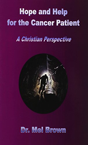 Hope And Help For The Cancer Patient A Christian Perspective [Paperback]
