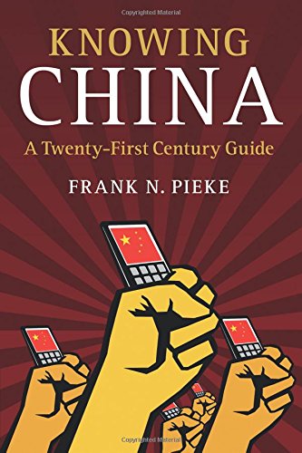 Knowing China A Twenty-First Century Guide [Paperback]
