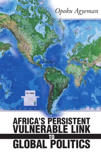 Africa's Persistent Vulnerable Link to Global Politics [Paperback]