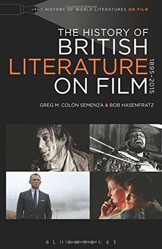 The History of British Literature on Film, 1895-2015 [Paperback]