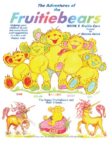 Adventures of the Fruitiebears  Book 2 Fruitiecars [Paperback]