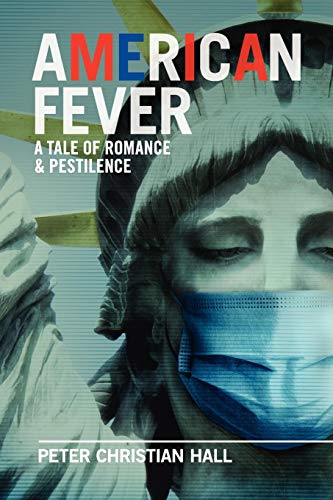 American Fever A Tale Of Romance & Pestilence [Paperback]