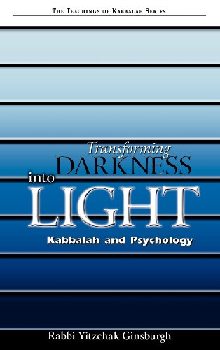 Transforming Darkness Into Light (teachings Of Kabbalah) [Hardcover]