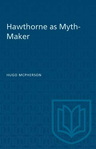 Hawthorne As Myth-Maker [Paperback]