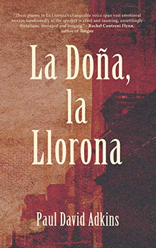 La Dona, La Llorona [Hardcover]