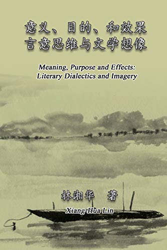 Meaning, Purpose and Effects  Literary Dialectics and Imagery [Paperback]