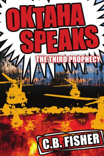 Oktaha Speaks  The Third Prophecy [Paperback]