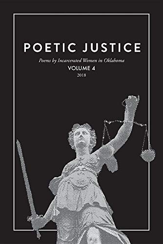 Poetic Justice  Poems by Incarcerated Women in Oklahoma [Paperback]