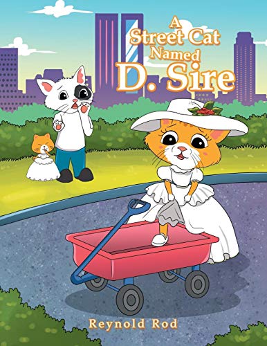 Street Cat Named D. Sire [Paperback]