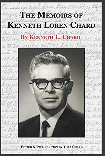 The Memoirs Of Kenneth Loren Chard [Hardcover]